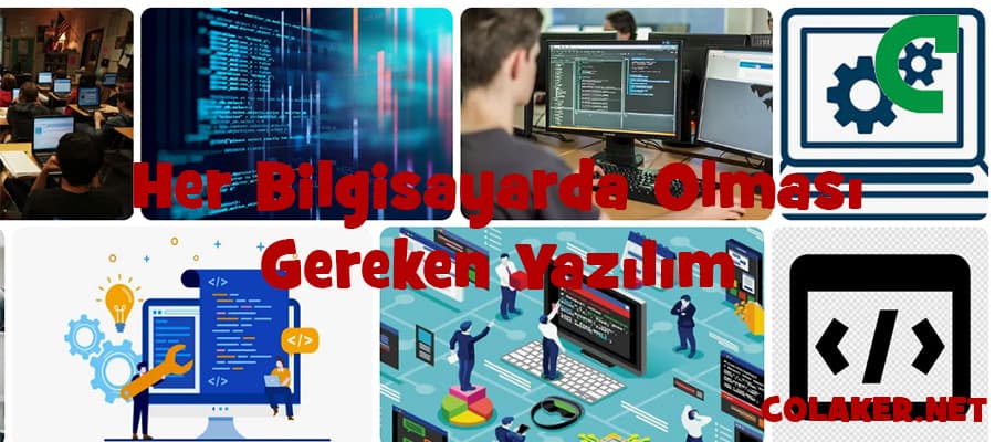 Her Bilgisayarda Olması Gereken Yazılım